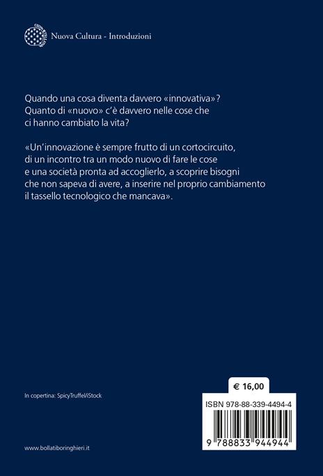 Idee che cambiano il mondo. Come nasce e si sviluppa l'innovazione - Massimiano Bucchi - 2