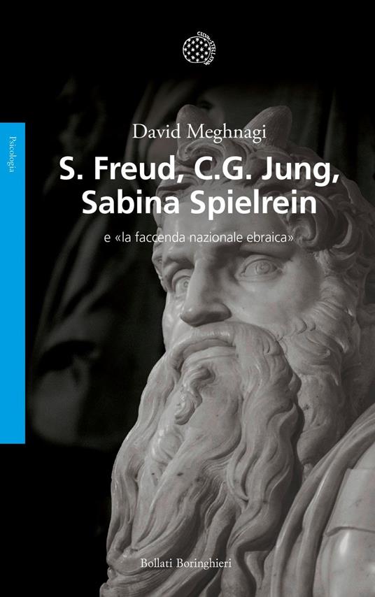 Freud, Jung, Sabina Spielrein e «la faccenda nazionale ebraica» - David Meghnagi - ebook