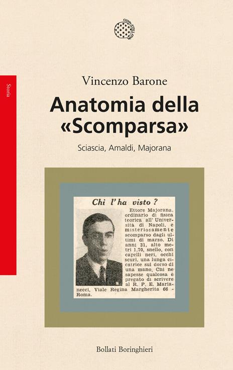 Anatomia della «Scomparsa». Sciascia, Amaldi, Majorana - Vincenzo Barone - copertina