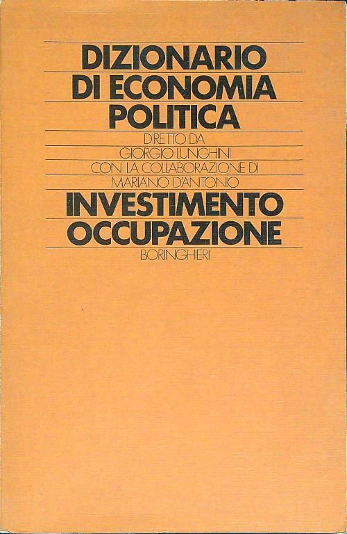 Dizionario di economia politica. Vol. 3: Investimento occupazione.