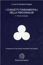 I concetti fondamentali della psicoanalisi. Vol. 2: Teoria del sogno.