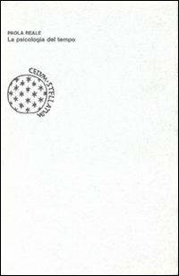 La psicologia del tempo - Paola Reale - copertina