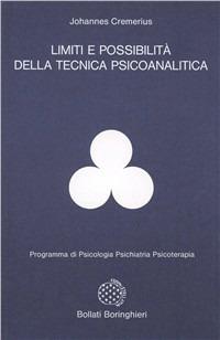 Limiti e possibilità della tecnica psicoanalitica - Johannes Cremerius - copertina