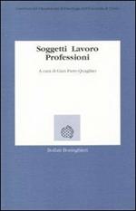 Soggetti, lavoro, professioni