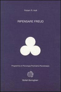 Ripensare Freud - Robert R. Holt - copertina