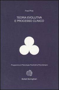 Teoria evolutiva e processo clinico - Fred Pine - copertina
