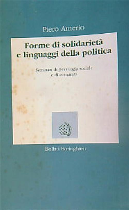 Forme di solidarietà e linguaggi della politica. Seminari di psicologia sociale e di comunità