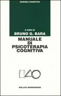 Manuale di psicoterapia cognitiva - Bruno G. Bara - copertina