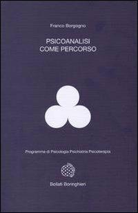 Psicoanalisi come percorso - Franco Borgogno - copertina