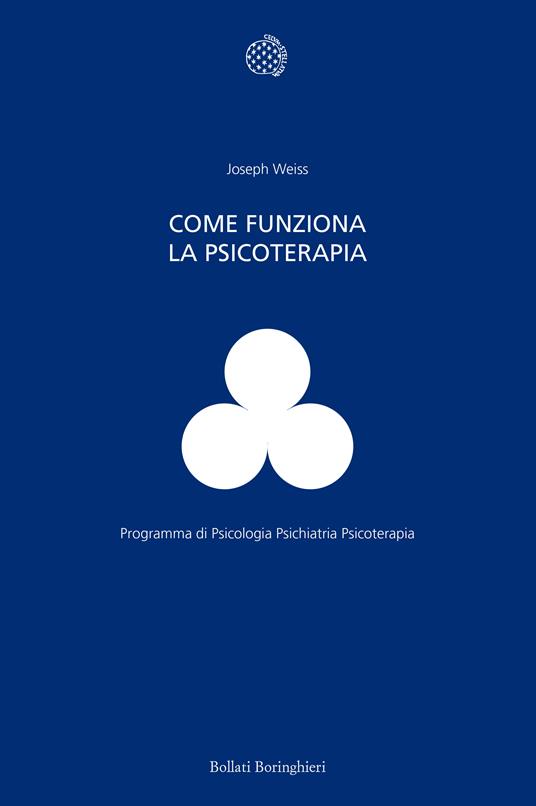 Come funziona la psicoterapia - Joseph Weiss - copertina