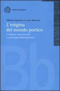 Libro L' enigma del mondo poetico. L'indagine sperimentale in psicologia della letteratura Alberto Argenton Laura Messina