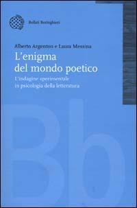 L' enigma del mondo poetico. L'indagine sperimentale in psicologia della letteratura - Alberto Argenton,Laura Messina - 3