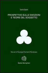 Prospettive sulle emozioni e teorie del soggetto - Dario Galati - copertina