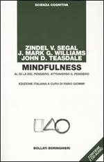 Mindfulness. Al di là del pensiero, attraverso il pensiero. Con 2 CD Audio