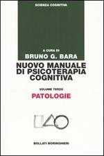 Nuovo manuale di psicoterapia cognitiva. Vol. 3: Patologie