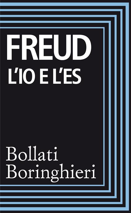 L' Io e l'Es - Sigmund Freud,Cesare L. Musatti - ebook