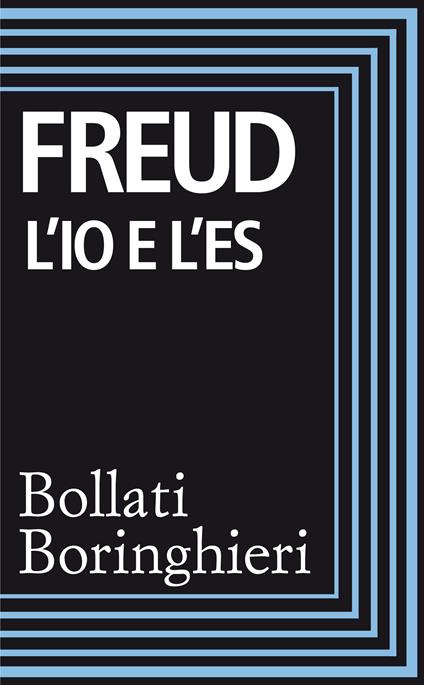 L' io e l'Es - Sigmund Freud,Cesare L. Musatti - ebook