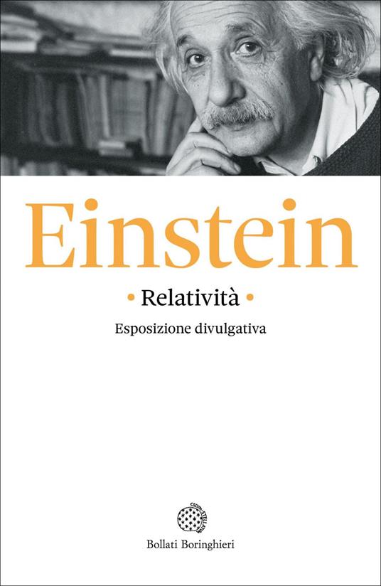 Relatività: esposizione divulgativa - Albert Einstein,Bruno Cermignani,Virginia Geymonat - ebook