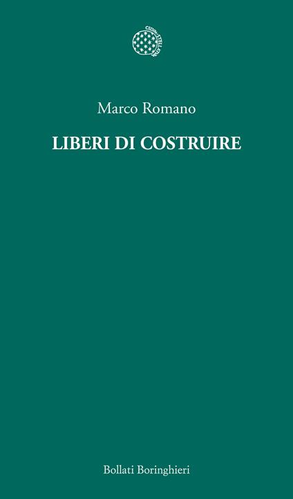 Liberi di costruire - Marco Romano - ebook