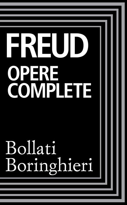 Opere complete - Sigmund Freud,Cesare Musatti - ebook