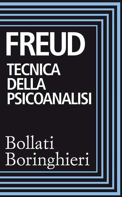Tecnica della psicoanalisi - Sigmund Freud,Ezio Luserna,Cesare L. Musatti - ebook