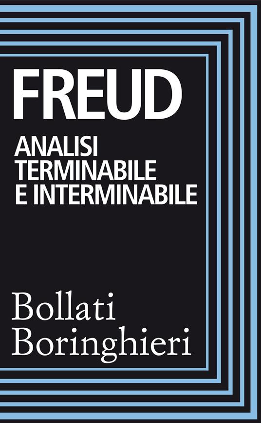 Analisi terminabile e interminabile - Sigmund Freud,Renata Colorni - ebook