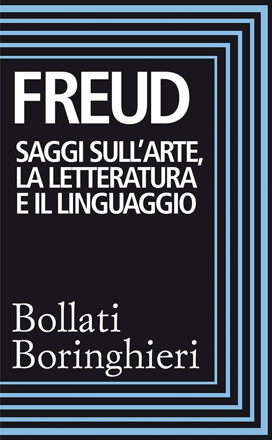 Saggi sull'arte, la letteratura e il linguaggio - Sigmund Freud - ebook