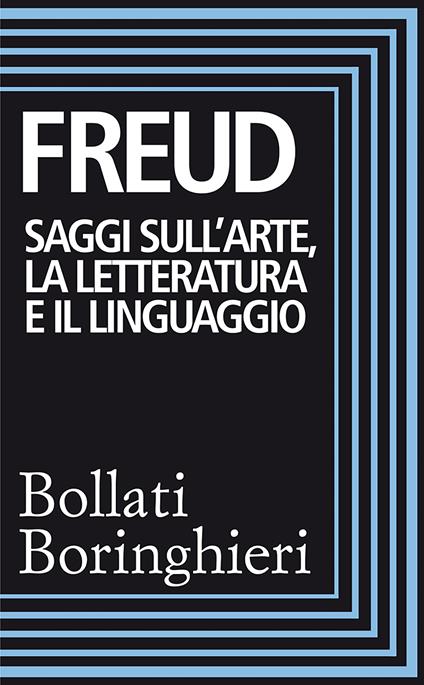 Saggi sull'arte, la letteratura e il linguaggio - Sigmund Freud - ebook