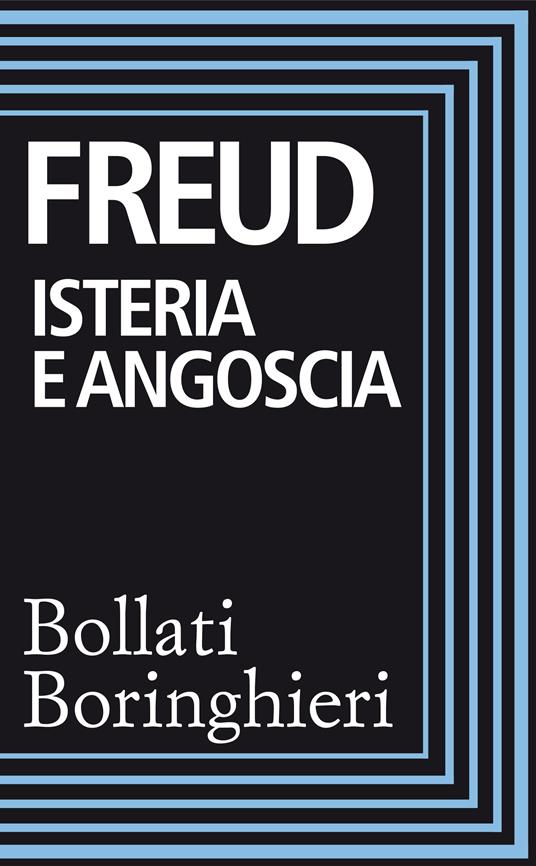Isteria e angoscia - Sigmund Freud - ebook