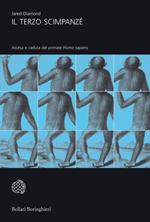 Il terzo scimpanzé. Ascesa e caduta del primate homo sapiens