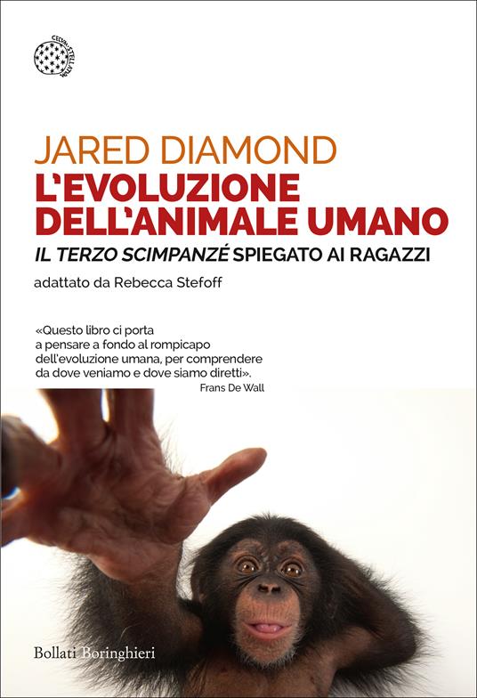 L' evoluzione dell'animale umano. Il terzo scimpanzé spiegato ai ragazzi - Jared Diamond,Rebecca Stefoff,Simonetta Frediani - ebook