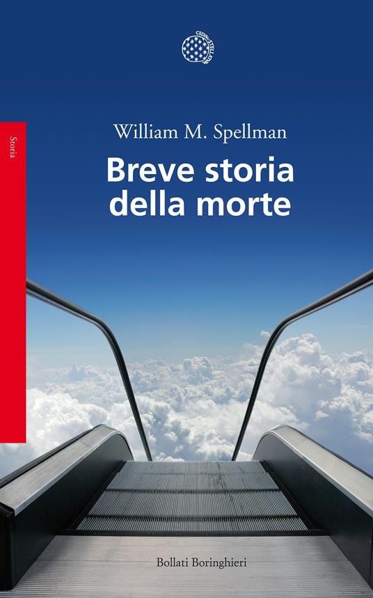 Breve storia della morte - William M. Spellman,Francesca Pe' - ebook