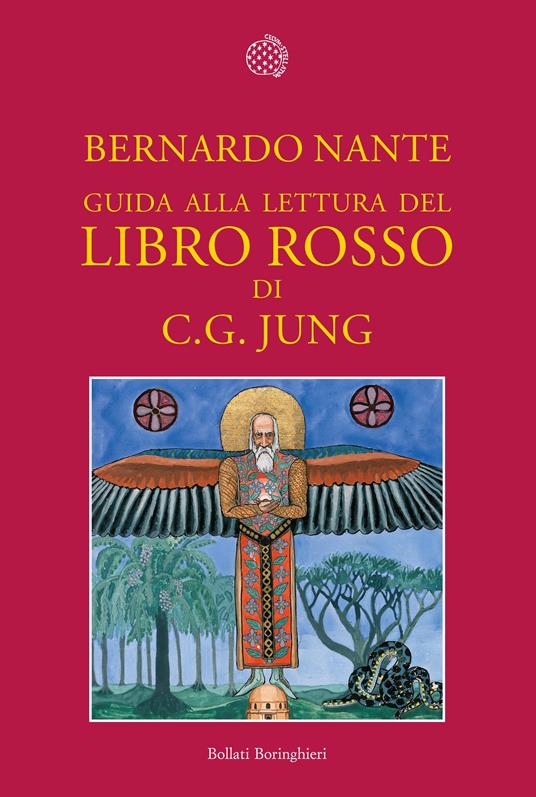 Guida alla lettura del «Libro rosso» di C. G. Jung - Bernardo Nante,Laura Bortoluzzi,Francesca Pe' - ebook