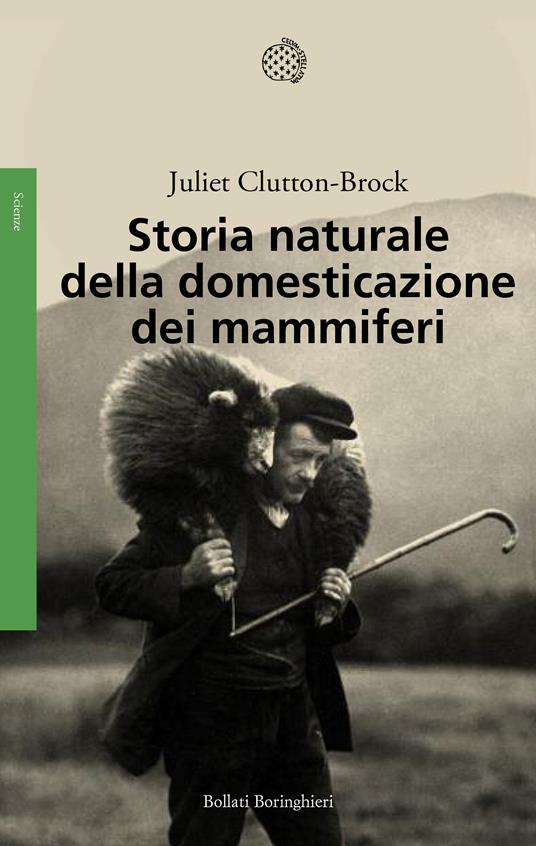 Storia naturale della domesticazione dei mammiferi - Juliet Clutton Brock,Isabella C. Blum,Piero Budinich - ebook