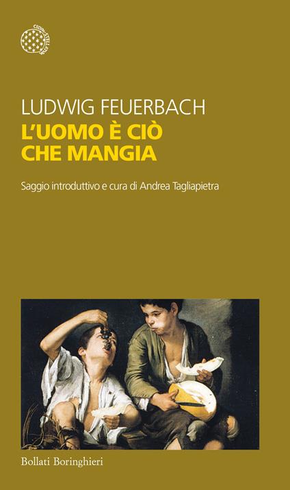 L' uomo è ciò che mangia - Ludwig Feuerbach,Andrea Tagliapietra,Elisa Tetamo - ebook