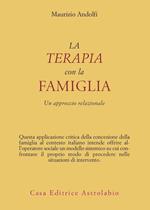 La terapia con la famiglia. Un approccio relazionale