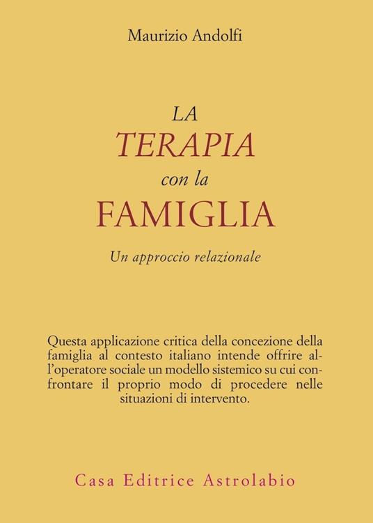 La terapia con la famiglia. Un approccio relazionale - Maurizio Andolfi - copertina