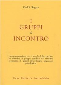I gruppi di incontro - Carl R. Rogers - copertina