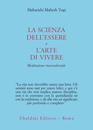 La scienza dell'essere e l'arte di vivere. Meditazione trascendentale