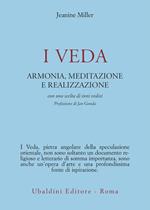 I veda. Armonia, meditazione e realizzazione