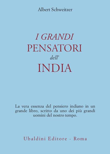 I grandi pensatori dell'India - Albert Schweitzer - copertina