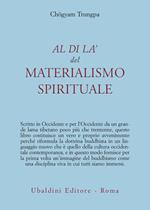 Al di là del materialismo spirituale