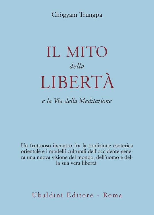 Il mito della libertà e la via della meditazione - Chögyam Trungpa - copertina
