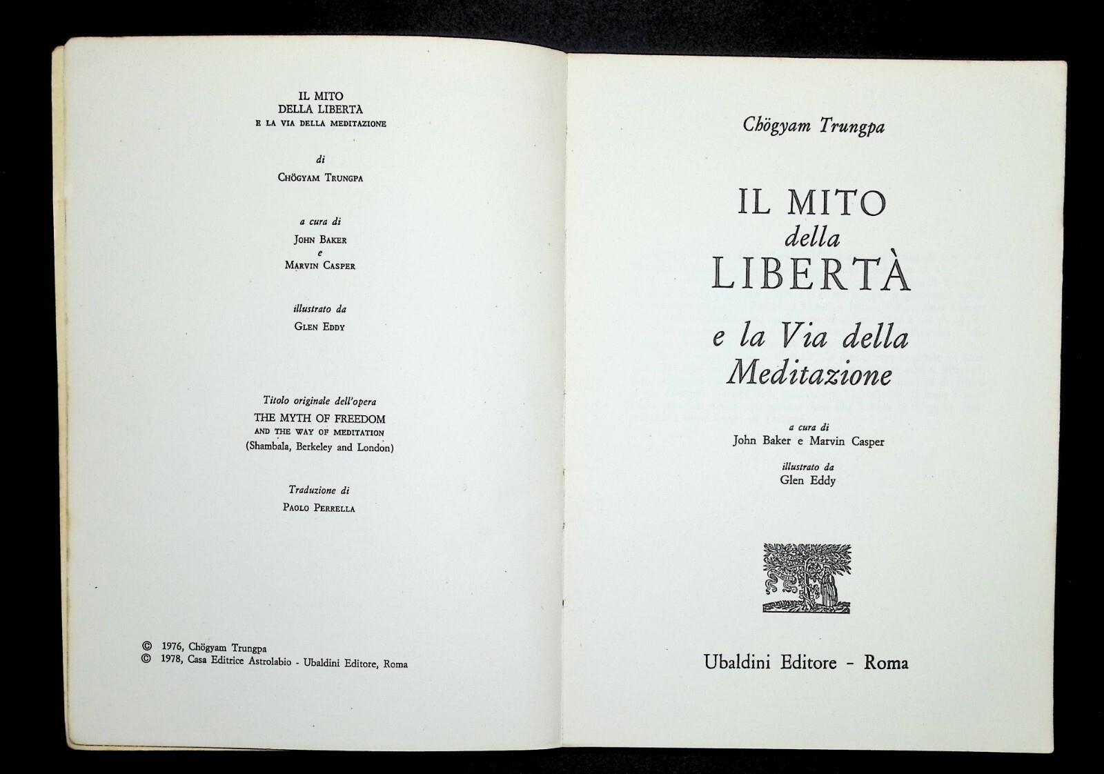 Il mito della libertà e la via della meditazione