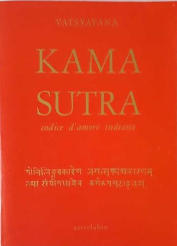Kama sutra. Codice d'amore indiano - Mallanaga Vatsyayana - copertina