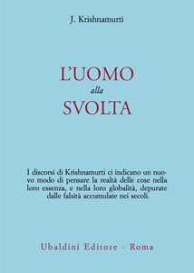 Libro L' uomo alla svolta Jiddu Krishnamurti