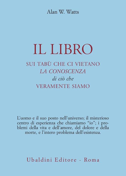 Il libro sui tabù che ci vietano la conoscenza di ciò che veramente siamo - Alan W. Watts - copertina