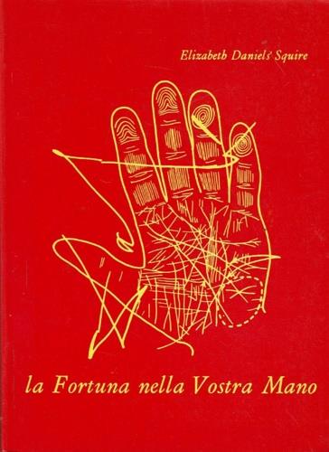 La fortuna nella vostra mano - Elizabeth Daniels Squire - copertina