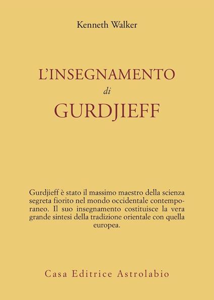 L'insegnamento di Gurdjieff - Kenneth Walker - copertina