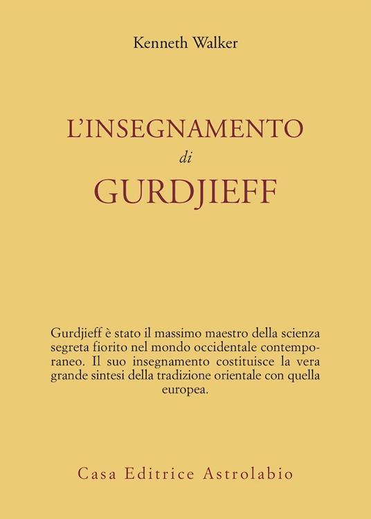 L'insegnamento di Gurdjieff - Kenneth Walker - copertina